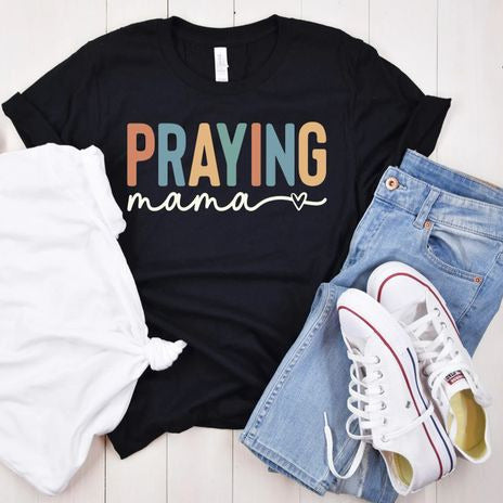 Praying Mama T-shirt