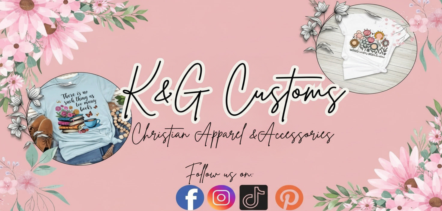 Promotional banner for K&G Customs featuring Christian apparel and accessories with floral decorations on a pink background.