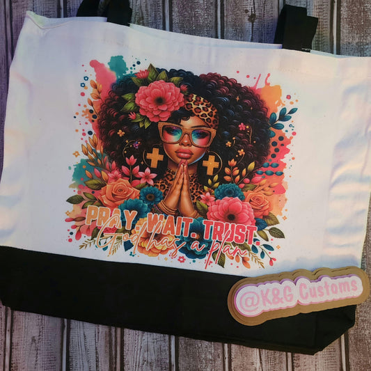 Pray Wait Trust Tote Bag