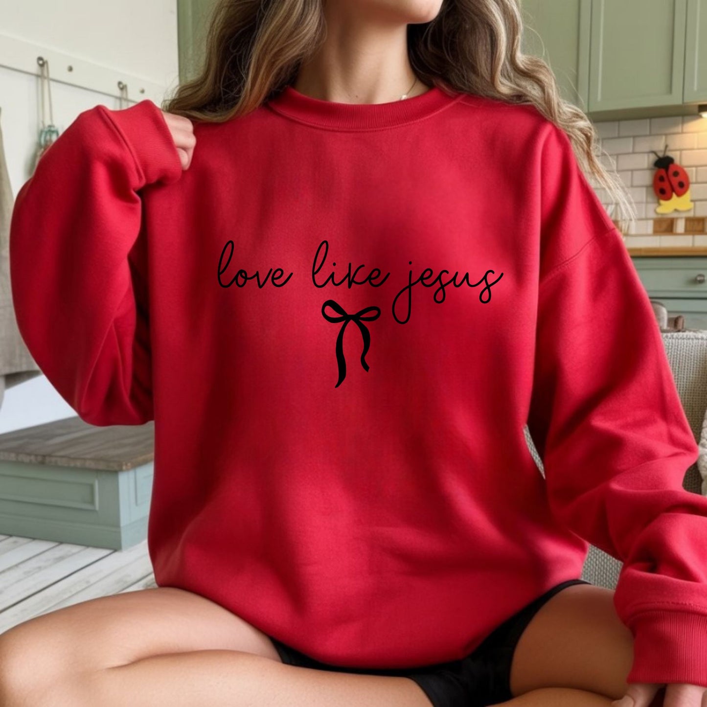 Love Like Jesus Sweatshirt